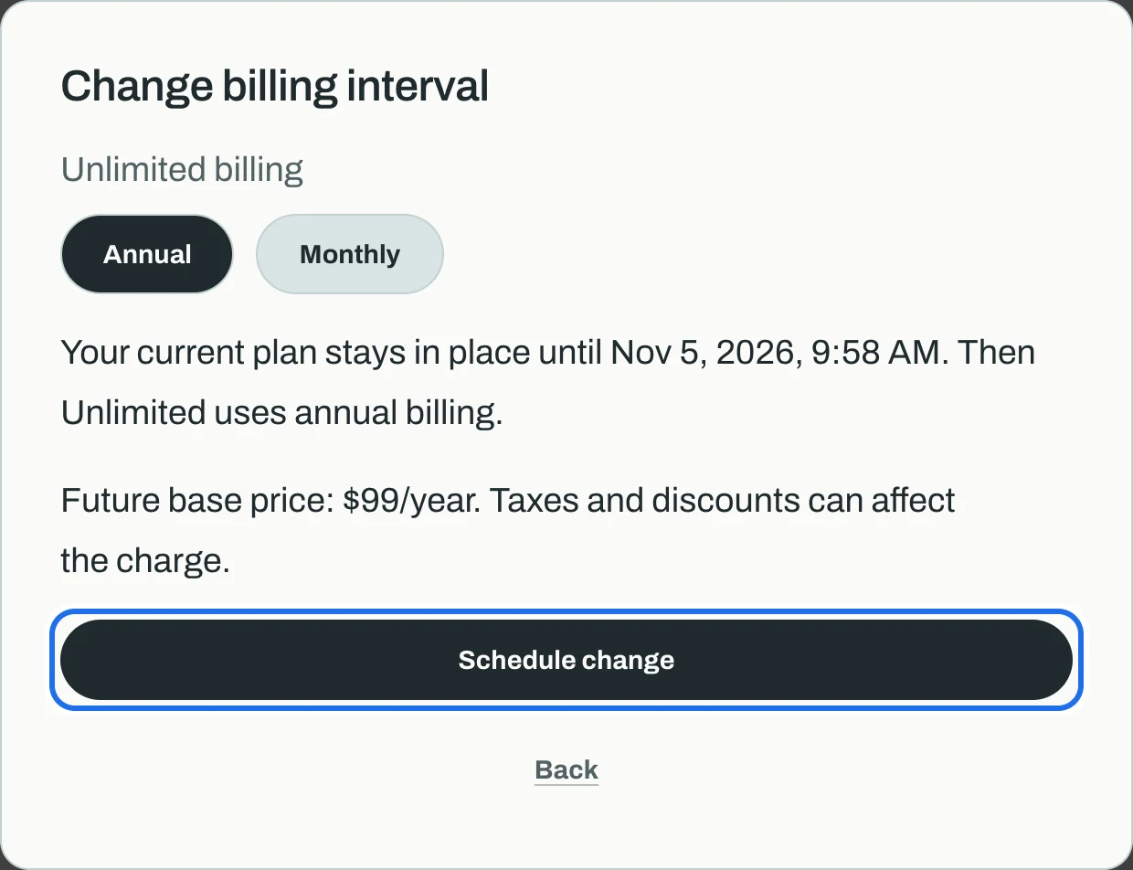 The Change billing interval window with Annual chosen, the date the change takes effect, the future price of $99 a year, and Schedule change ringed.